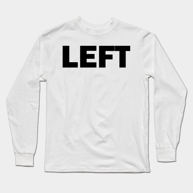 LEFT Long Sleeve T-Shirt by mabelas